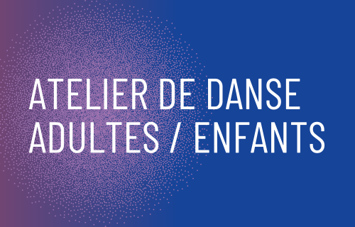 Atelier de danse adultes / enfants avec Antoine Arbeit